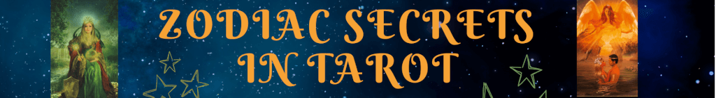 Zodiac Secrets in Tarot | Your Tranquil Magic, Esoteric & Spiritual Space | Astrology, Tarot readings, Magic Wisdom, Numerology, and many more